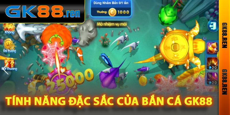 Các tính năng đặc sắc của bắn cá Gk88