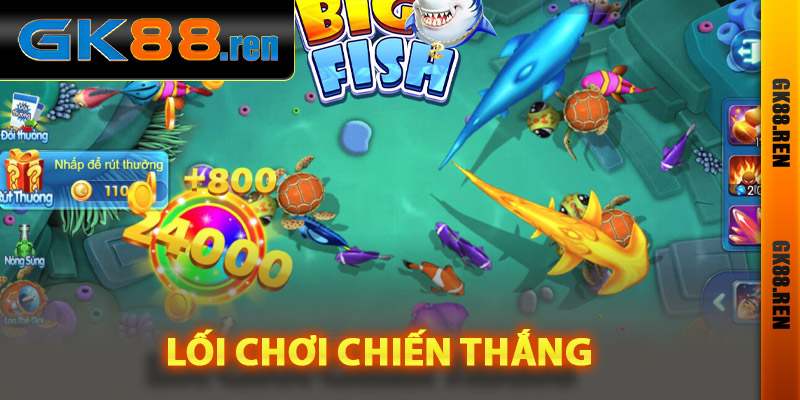 Lối chơi chiến thắng trong bắn cá Gk88